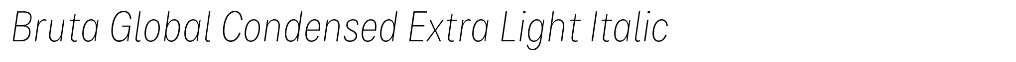 Bruta Global Condensed Extra Light Italic image